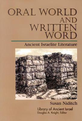 Oral World and Written Word(English, Paperback, Niditch Susan)