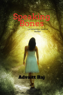 Speaking Bones(English, Paperback, ADVAITT RAJ)