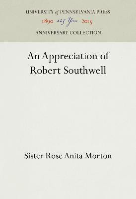 An Appreciation of Robert Southwell(English, Electronic book text, Morton Sister Rose Anita)