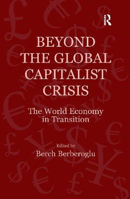 Beyond the Global Capitalist Crisis(English, Paperback, unknown)