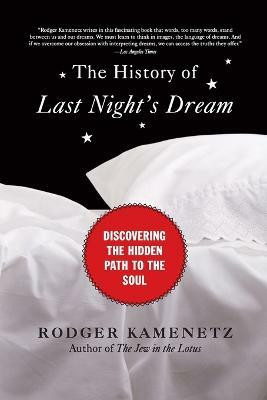 The History of Last Night's Dream(English, Paperback, Kamenetz Rodger)