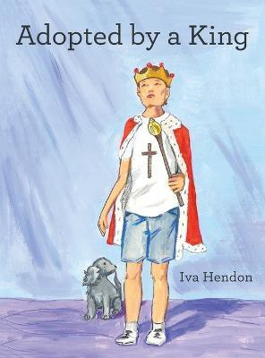 Adopted by a King(English, Hardcover, Hendon Iva)