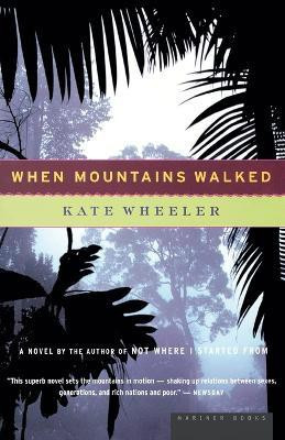 When Mountains Walked(English, Paperback, Wheeler Kate)