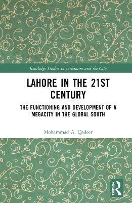 Lahore in the 21st Century(English, Hardcover, Qadeer Mohammad A.)