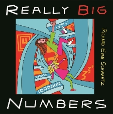 Really Big Numbers(English, Paperback, Schwartz Richard Evan)