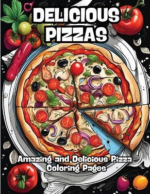 Delicious Pizzas(English, Paperback, Contenidos Creativos)