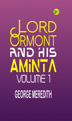 Lord Ormont and His Aminta Volume 1(Paperback, George Meredith)