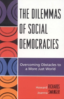 The Dilemmas of Social Democracies(English, Paperback, Richards Howard)