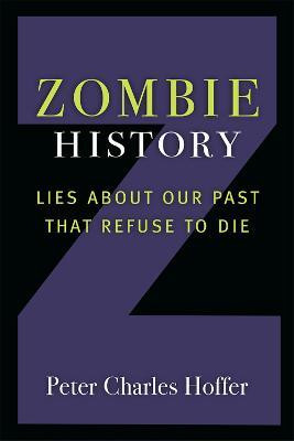 Zombie History(English, Paperback, Hoffer Peter Charles)