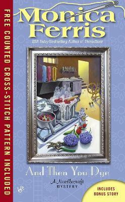 And Then You Dye(English, Paperback, Ferris Monica)
