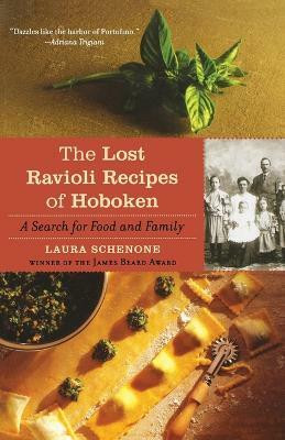 The Lost Ravioli Recipes of Hoboken(English, Paperback, Schenone Laura)