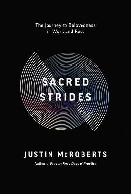 Sacred Strides(English, Paperback, McRoberts Justin)