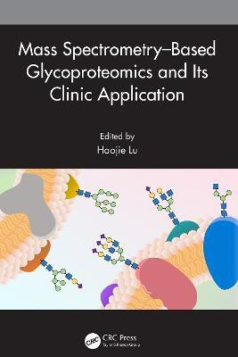 Mass Spectrometry-Based Glycoproteomics and Its Clinic Application(English, Hardcover, unknown)