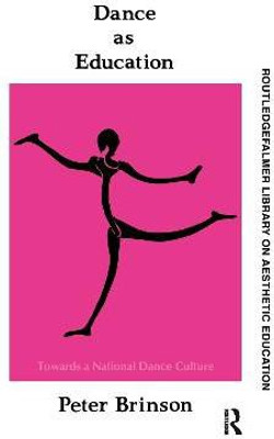 Dance As Education(English, Paperback, Brinson Peter)