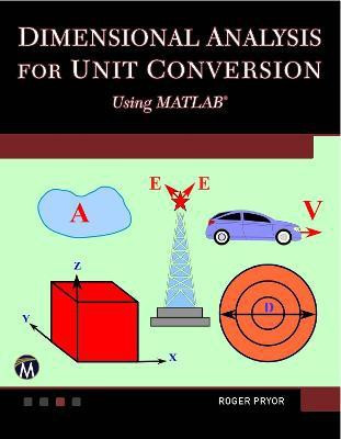 Dimensional Analysis for Unit Conversions Using MATLAB(English, Electronic book text, Pryor Roger W.)