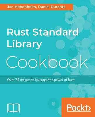 Rust Standard Library Cookbook(English, Electronic book text, Ferner Jan Nils)