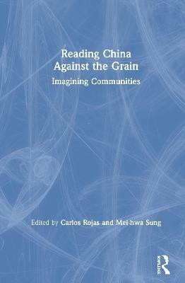 Reading China Against the Grain(English, Hardcover, unknown)