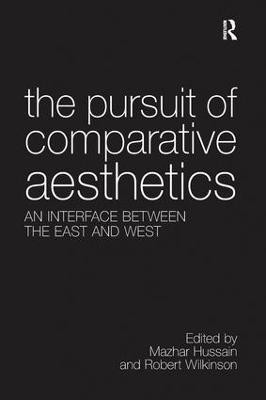 The Pursuit of Comparative Aesthetics(English, Paperback, Hussain Mazhar)