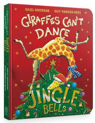 Jingle Bells from Giraffes Can't Dance Board Book(English, Board book, Andreae Giles)