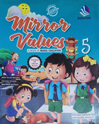 MIRROR VALUES (A BOOK OF MORAL EDUCATION) CLASS 5(kolkata, MOUNT ENLIGHTENMENT INTERNATIONAL)