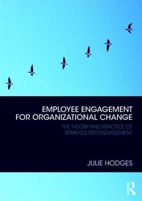 Employee Engagement for Organizational Change(English, Paperback, Hodges Julie)