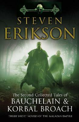 The Second Collected Tales of Bauchelain & Korbal Broach(English, Paperback, Erikson Steven)