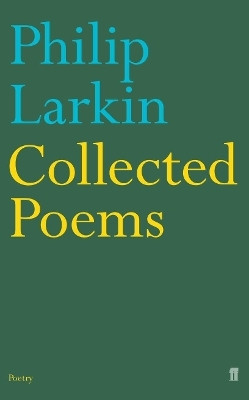 Collected Poems(English, Paperback, Larkin Philip)