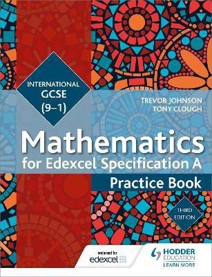 Edexcel International GCSE (9-1) Mathematics Practice Book Third Edition(English, Paperback, Johnson Trevor)