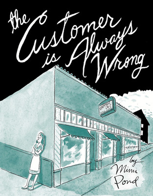 The Customer is Always Wrong(English, Hardcover, Pond Mimi)
