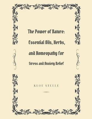 The Power of Nature(English, Paperback, Steele Kloe)