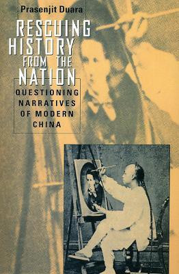 Rescuing History from the Nation - Questioning Narratives of Modern China(English, Paperback, Duara Prasenjit)