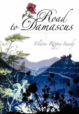 Road to Damascus(English, Paperback, Imady Elaine Rippey)