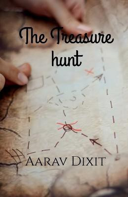 The Treasure Hunt(English, Paperback, Dixit Aarav)