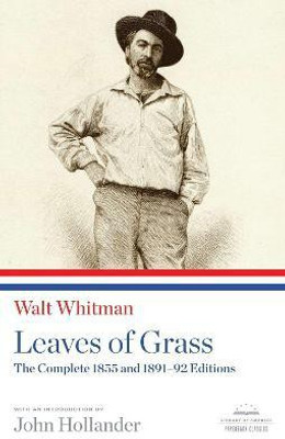 Leaves of Grass: The Complete 1855 and 1891-92 Editions(English, Paperback, Whitman Walt)