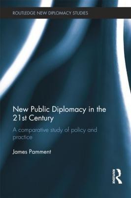 New Public Diplomacy in the 21st Century(English, Paperback, Pamment James)