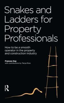 Snakes and Ladders for Property Professionals(English, Paperback, Kaye Frances)