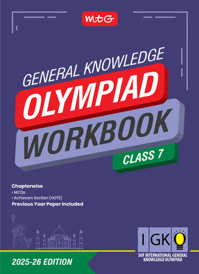 MTG International General Knowledge Olympiad (IGKO) Workbook Class 7 - Chapterwise MCQs & Previous Years Solved Paper - SOF IGKO Olympiad Books For 2025-26 Exam(Paperback, RAGHAV SINGH)