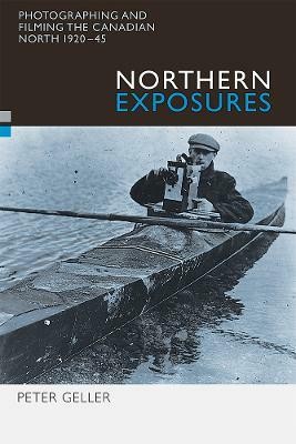 Northern Exposures(English, Hardcover, Geller Peter)