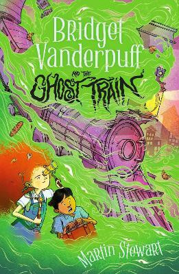 Bridget Vanderpuff and the Ghost Train(English, Paperback, Stewart Martin)