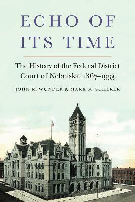 Echo of Its Time(English, Hardcover, Wunder John R.)