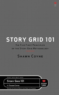 Story Grid 101(English, Paperback, Coyne Shawn)