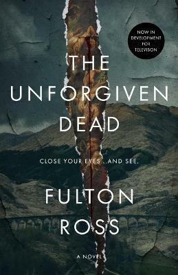 The Unforgiven Dead(English, Hardcover, Ross Fulton)