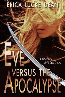 Eve Versus the Apocalypse(English, Paperback, Lucke Dean Erica)