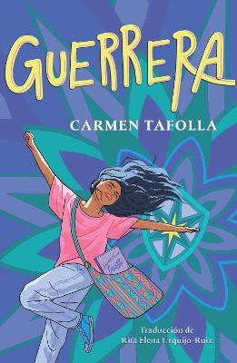 Guerrera / Warrior Girl(Spanish, Paperback, Tafolla Carmen)