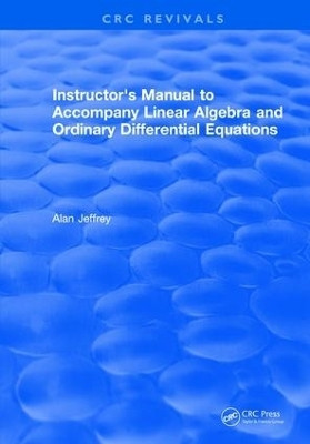 Instructors Manual to Accompany Linear Algebra and Ordinary Differential Equations(English, Hardcover, Jeffrey Alan)