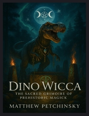 Dino Wicca(English, Paperback, Petchinsky Matthew)