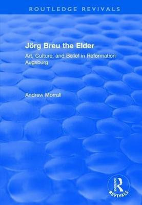 Joerg Breu the Elder(English, Paperback, Morrall Andrew)