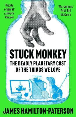 Stuck Monkey(English, Paperback, Hamilton-Paterson James)