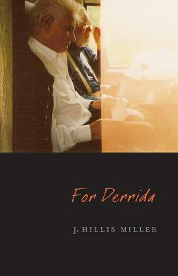For Derrida(English, Paperback, Miller J. Hillis)