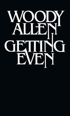 Getting Even(English, Paperback, Allen Woody)